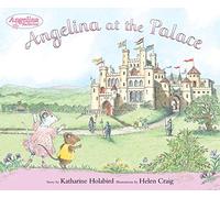 Angelina at the Palace (Angelina Ballerina)