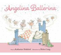 Angelina Ballerina, School And Library by Holabird, Katharine; Craig, Helen (...