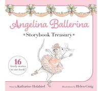 Angelina Ballerina Storybook Treasury
