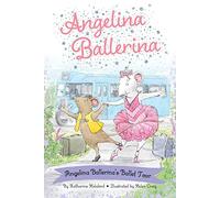 Angelina Ballerina's Ballet Tour