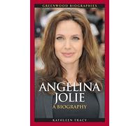 Angelina Jolie: A Biography (Greenwood Biographies) - HardBack NEW Tracy, Kathle