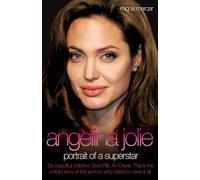 Angelina Jolie: Portrait of a Superstar
