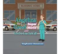 Angelina the Great Super Nurse and Fred's Fearful Fall