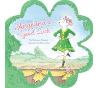 Angelina's Good Luck (Angelina Ballerina)