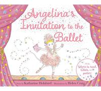Angelina's Invitation to the Ballet (Angelina Ballerina)