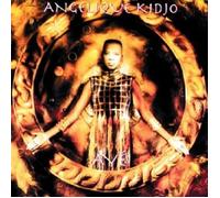 ANGELIQUE KIDJO - AYE CD 10 TRACKS INTERNATIONAL POP / WORLDMUSIC-AFRICA NEW