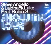 Angello, Steve & Laidback Luke Feat. Robin S. - Show Me Love