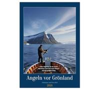 Angeln vor Grönland (Wandkalender 2026 DIN A2 hoch), CALVENDO Monatskalender: Natur pur, Fischfang intensiv: Erleben Sie hautnah die unberührte ... Verbindung zwischen Mensch und Natur.