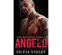 Angelo: A Dark Mafia Romance: 2 (The Marchesi Family)