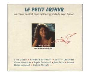 Angelo BRANDUARDI - Jane BIRKIN - Yves DUTEIL - ANTOINE - Fabienne THIBEAULT - Didier LOCKWOOD - Graëme ALLRIGHT - Carole FREDERICKS - Le petit Arthur - 1ere Edition livre disque CD