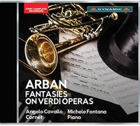 Angelo Cavallo - Arban: Fantasies On Verdi Operas