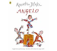 Angelo: Celebrate Quentin Blake’s 90th Birthday