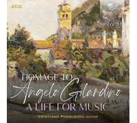 Cristiano Porqueddu - Homage to Angelo Gilardino - A Life for Music