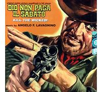 Angelo Lavagnino - Dio Non Paga Il Sabato (Kill the Wicked!) Soundtrack)