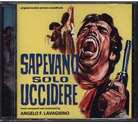 Angelo Lavagnino - Sapevano Solo Uccidere