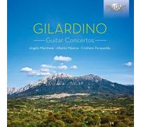 Angelo Marchese - Gilardino: Guitar Concertos