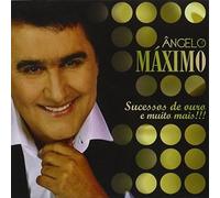 Angelo Maximo - Sucessos de Ouro E Muito Mais