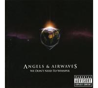Angels and Airwaves - We Don't Need To Whisper