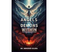 ANGELS AND DEMONS WITHIN: How Your Inner Switch Shapes Your Destiny