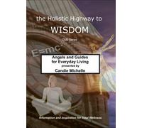 Angels and Guides for Everyday Living