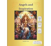 Angels and Inspiration: A Mindfulness Colouring Book (Serenity Series)