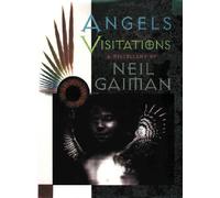 Angels and Visitations: A Miscellany
