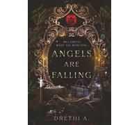 Angels Are Falling: A Dark Aladdin Retelling: Be careful what you wish for... (Twisted Ever After)