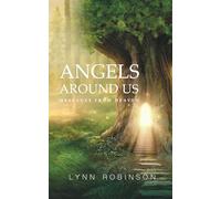 Angels Around Us: Messages from Heaven: 2 (A Light To Guide us Home book series)