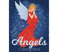 Angels Coloring Book: A Beautiful Angel Adult Coloring Book