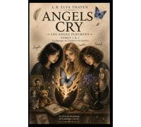 Angels Cry: Le passage de l'ombre à la lumière (Angel Cry ou Les anges pleurent)