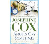 Angels Cry Sometimes: Her world is torn apart, but love prevails