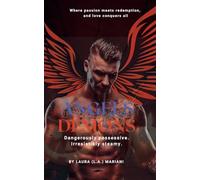Angels & Demons: Where passion meets redemption and love conquers all