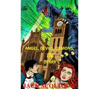 Angels, Devils, Demons, in Derry