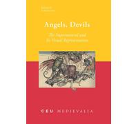 Angels, Devils : The Supernatural and Its Visual Representation