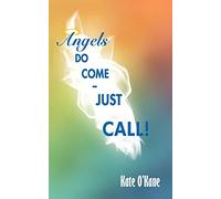 Angels Do Come - Just Call!