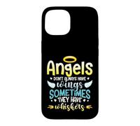 Angels Don´t Always Have Wings Sometimes They Have Whiskers Case for iPhone 15