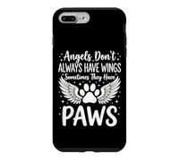 Angels Don't Always Have Wings Sometimes They Have Paws Case for iPhone 7 Plus/8 Plus