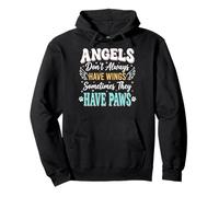 Angels Don't Always Have Wings Sometimes They Have Paws Pullover Hoodie