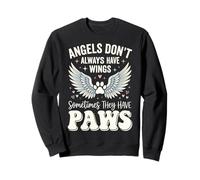 Angels Don't Always Have Wings Sometimes They Have Paws Sweatshirt