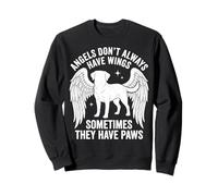Angels Don't Always Have Wings Sometimes They Have Paws Sweatshirt