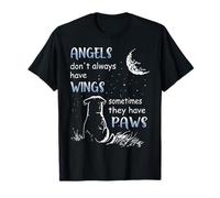Angels Don't Always Have Wings Sometimes They Have Paws T-Shirt