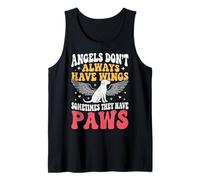 Angels Don't Always Have Wings Sometimes They Have Paws Tank Top