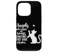 Angels Don't Always Have Wings Sometimes They Have Whiskers Case for iPhone 13 Pro
