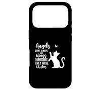 Angels Don't Always Have Wings Sometimes They Have Whiskers Case for iPhone 17 Pro