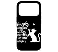Angels Don't Always Have Wings Sometimes They Have Whiskers Case for iPhone 17 Pro