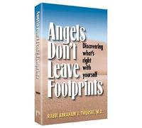 Angels Don't Leave Footprints: Discovering What's Right with Yourself