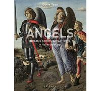Angels. Dreams spirits apparitions in Italian paintings