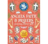 Angels, Faith & Prayers Sticker, Color & Activity Book: Over 200 Unique Stickers