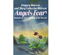 Angels Fear: Towards an Epistemology of the Sacred