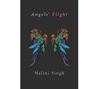 Angels' Flight: A Guild Hunter Collection (The Guild Hunter Series)